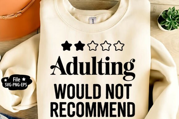 Adulting Would Not Recommend SVG