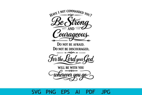 Be Strong and Courageous Quote Review for Real Embroidery Projects