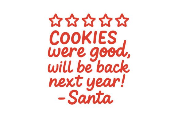 Cookies Were Good Santa Quote