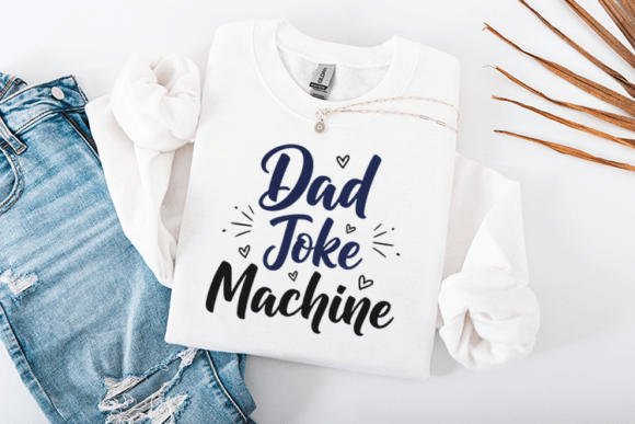 Dad Joke Machine Funny Father Quote