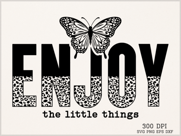ENJOY the Little Things SVG