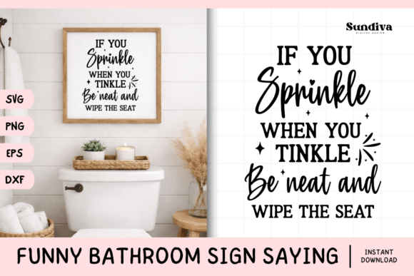 Funny Bathroom Sign Saying SVG 24: A Designer’s Perspective