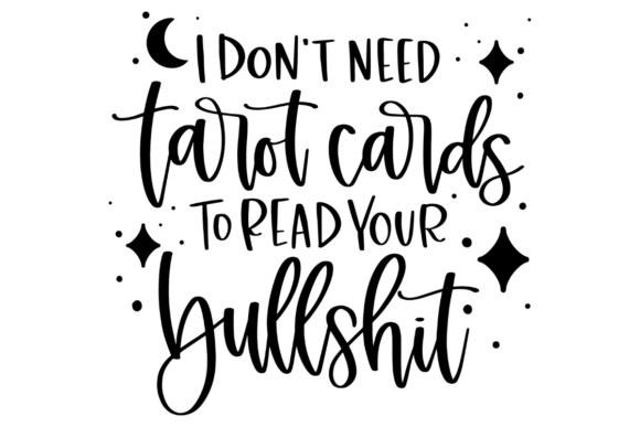 Funny Tarot Reader Quote: A Bold Embroidery Design for the Right Projects