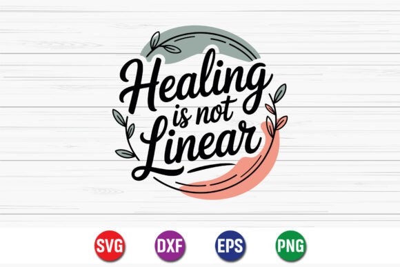 Healing Is Not Linear Quote Design Review