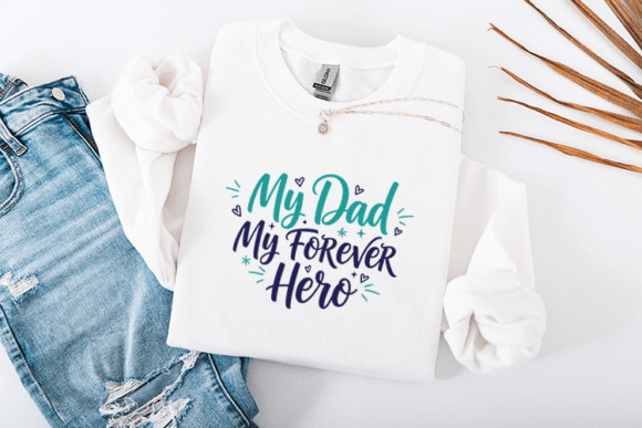 My Dad My Forever Hero Quote