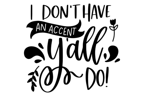 Review of Funny Southern Accent Quote for Real Embroidery Projects