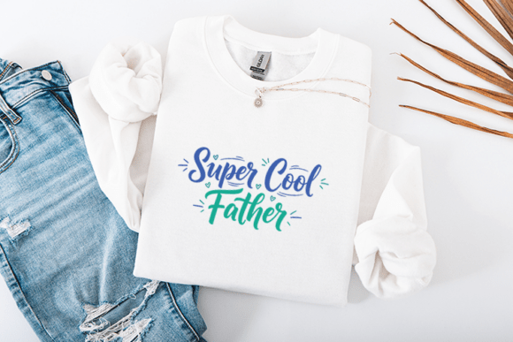 Super Cool Father Funny Dad Quote Design
